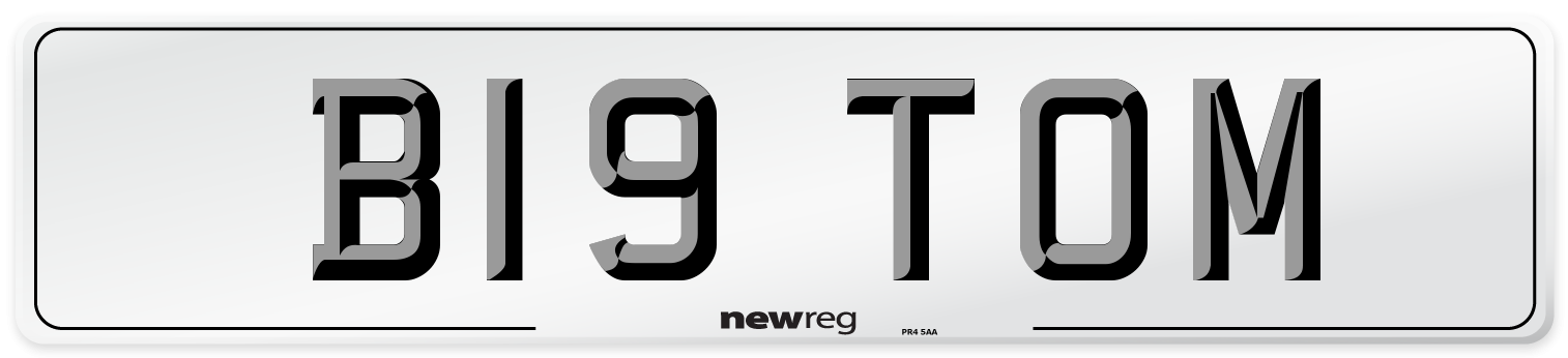 B19 TOM Number Plate from New Reg